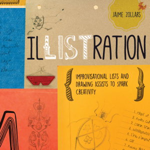 Cover art for Il-LIST-ration Improvisational Lists and Drawing Assists to Spark Creativity