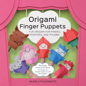 Cover art for Origami Finger Puppets Fun Origami for Pinkies Pointers and Thumbs
