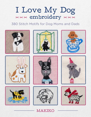 Cover art for I Love My Dog Embroidery