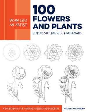 Cover art for Draw Like an Artist: 100 Flowers and Plants