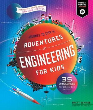 Cover art for Adventures in Engineering for Kids (Design Genius Junior)