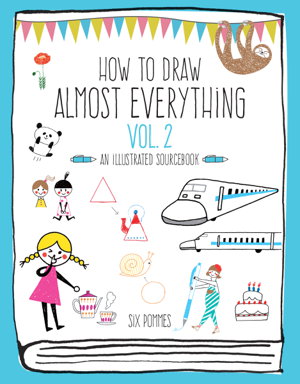 Cover art for How to Draw Almost Everything Volume 2
