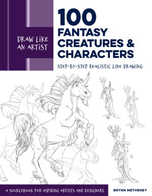Cover art for Draw Like an Artist: 100 Fantasy Creatures and Characters