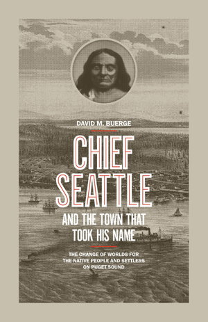 Cover art for Chief Seattle and the Town That Took His Name