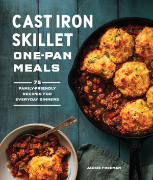 Cover art for Cast Iron Skillet One-Pan Meals