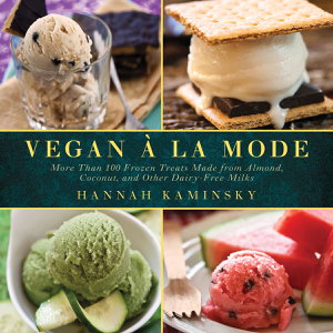 Cover art for Vegan a la Mode More Than 100 Frozen Treats Made from Almond Coconut and Other Dairy-Free Milks