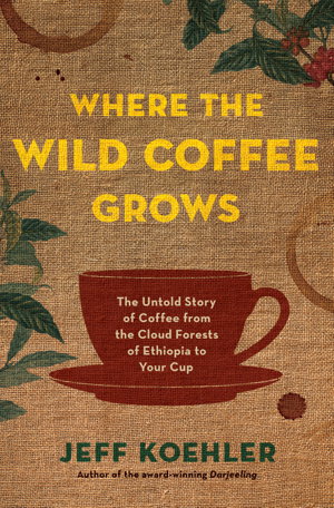 Cover art for Where the Wild Coffee Grows