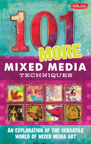 Cover art for 101 More Mixed Media Techniques