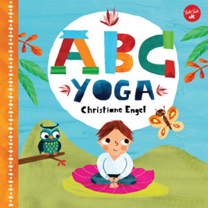Cover art for ABC for Me ABC Yoga Join us and the animals out in nature and learn some yoga!