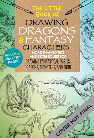 Cover art for The Little Book of Drawing Dragons & Fantasy Characters