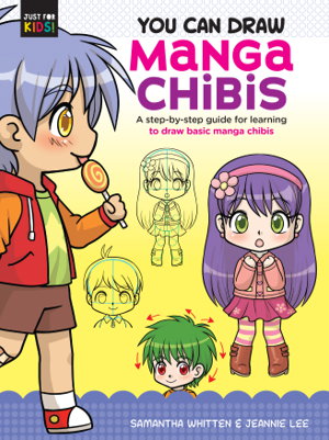 Cover art for Manga Chibis (You Can Draw Just for Kids!)