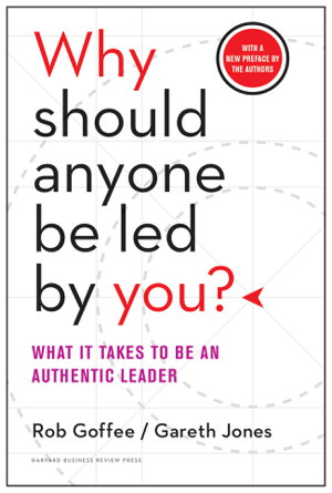 Cover art for Why Should Anyone Be Led by You? With a New Preface by the Authors
