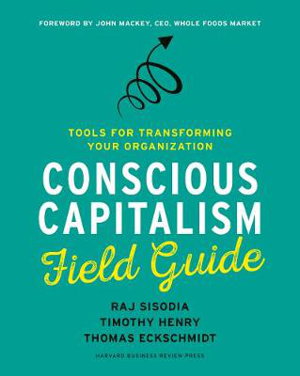 Cover art for Conscious Capitalism Field Guide