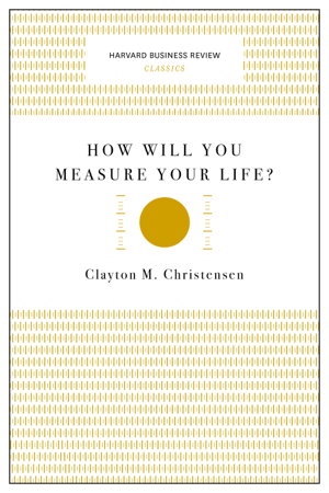 Cover art for How Will You Measure Your Life? Harvard Business Review Classics