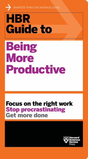 Cover art for HBR Guide to Being More Productive (HBR Guide Series)