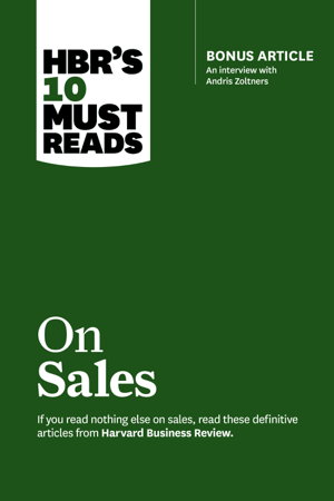 Cover art for HBR's 10 Must Reads on Sales (with bonus interview of Andris Zoltners) (HBR's 10 Must Reads)