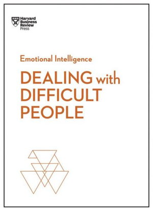 Cover art for Dealing with Difficult People (HBR Emotional Intelligence Series)