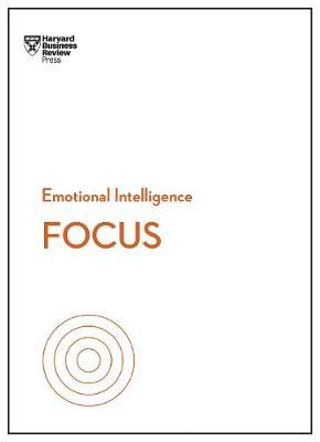 Cover art for Focus (HBR Emotional Intelligence Series)