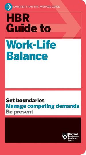Cover art for HBR Guide to Work-Life Balance