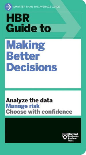 Cover art for HBR Guide to Making Better Decisions