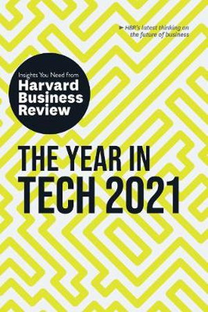 Cover art for The Year in Tech, 2021: The Insights You Need from Harvard Business Review