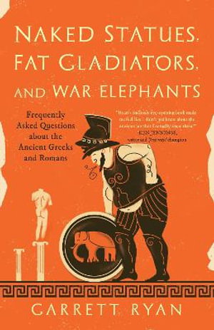 Cover art for Naked Statues, Fat Gladiators, and War Elephants