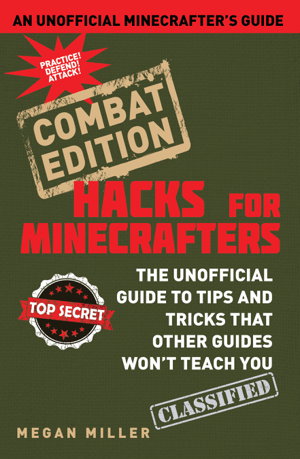 Cover art for Hacks for Minecrafters Combat Edition The Unofficial Guide to Tips and Tricks That Other Guides Won't Teach You