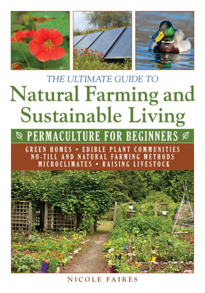 Cover art for The Ultimate Guide to Natural Farming and Sustainable Living