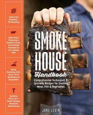 Cover art for Smokehouse Handbook: Comprehensive Techniques & Specialty Recipes for Smoking Meat, Fish & Vegetables