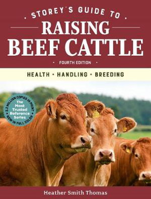 Cover art for Storey's Guide to Raising Beef Cattle, 4th Edition
