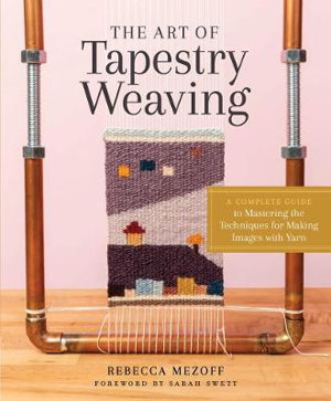 Cover art for The Art of Tapestry Weaving