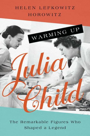 Cover art for Warming Up Julia Child