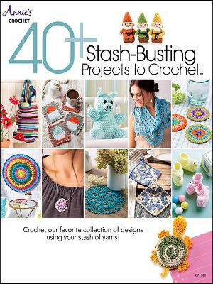 Cover art for 40+ Stash-Busting Projects to Crochet