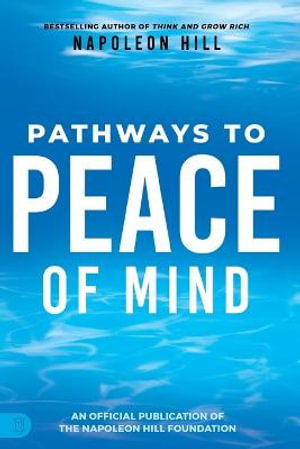 Cover art for Napoleon Hill's Pathways to Peace of Mind