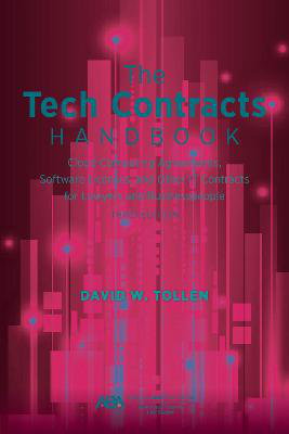 Cover art for The Tech Contracts Handbook Software Licenses Cloud Computing Agreements and Other It Contracts for Lawyers and Busin