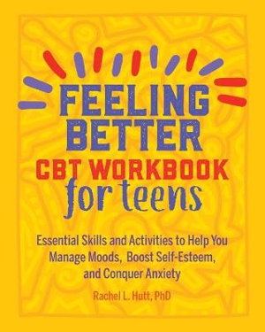 Cover art for Feeling Better CBT Workbook for Teens