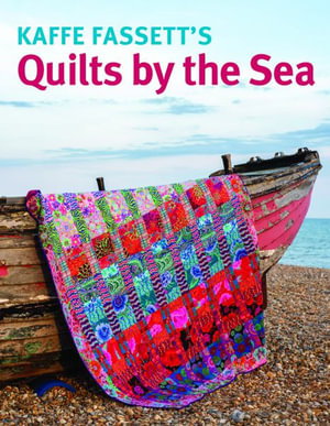 Cover art for Kaffe Fassett's Quilts by the Sea