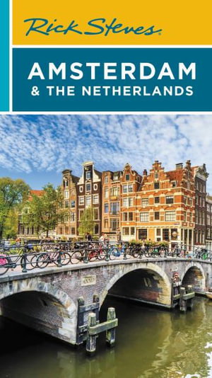 Cover art for Rick Steves Amsterdam & the Netherlands (Fourth Edition)