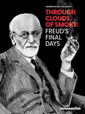 Cover art for Through Clouds of Smoke Freud's Final Days