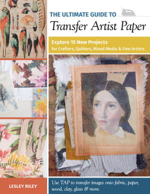 Cover art for The Ultimate Guide to Transfer Artist Paper