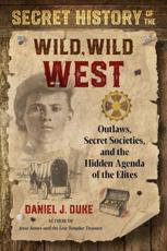 Cover art for Secret History of the Wild, Wild West