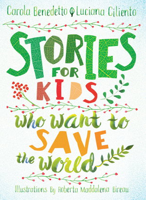 Cover art for Stories for Kids Who Want to Save the World