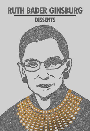 Cover art for Ruth Bader Ginsburg Dissents