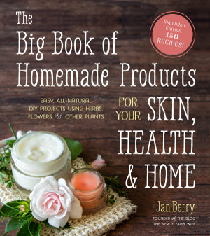 Cover art for The Big Book of Homemade Products for Your Skin, Health and Home