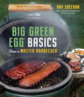 Cover art for Big Green Egg Basics from a Master Barbecuer