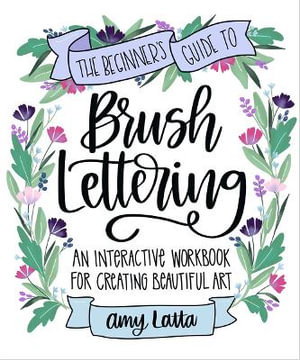 Cover art for The Beginner's Guide to Brush Lettering