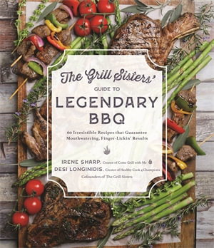 Cover art for The Grill Sisters' Guide to Legendary BBQ