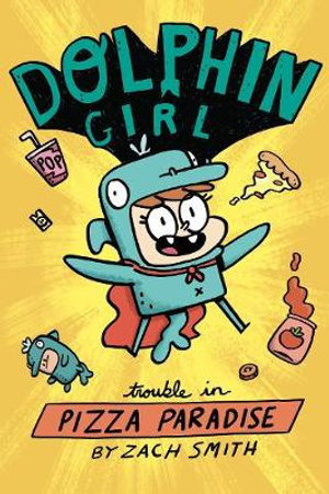 Cover art for Dolphin Girl 1 Trouble in Pizza Paradise
