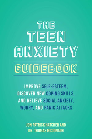 Cover art for The Teen Anxiety Guidebook