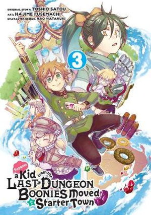 Cover art for Suppose a Kid from the Last Dungeon Boonies Moved to a Starter Town 3 (Manga)